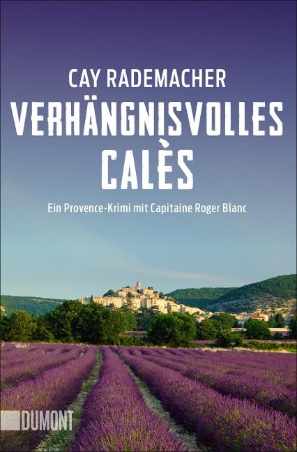 Verhängnisvolles Calès - Cay Rademacher