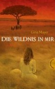 Die Wildnis in mir - Gina Mayer