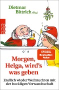 Morgen, Helga, wird's was geben - 