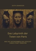Cover-Bild zum Titel 'Das Labyrinth der Toten von Paris' von 'Edith Grandson'
