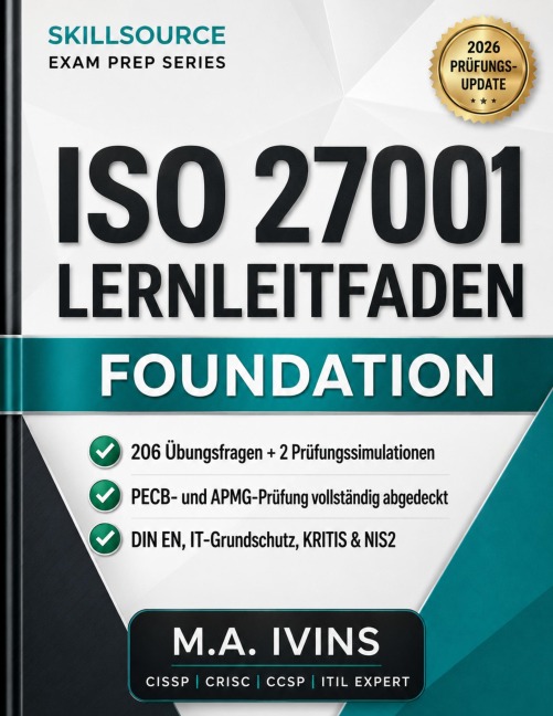 ISO/IEC 27001:2022 Foundation Lernleitfaden - M. A. Ivins