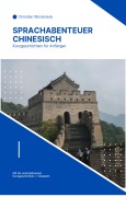 Cover-Bild zum Titel 'Sprachabenteuer Chinesisch' von 'Christian Wüsteneck'