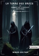Cover-Bild zum Titel 'La Terre des Ordzs' von 'Minho Soltani'