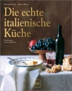 Cover-Bild zum Titel 'Die echte italienische Küche' von 'Franco Benussi, Reinhardt Hess, Sabine Sälzer'