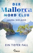 Cover-Bild zum Titel 'Der Mallorca Mord Club - Ein tiefer Fall' von 'Laura Nieland'