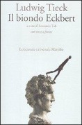 Cover-Bild zum Titel 'Il biondo Eckbert. Testo tedesco a fronte' von 'Ludwig Tieck'