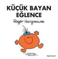 Kücük Bayan Eglence - Roger Hargreaves