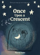 Cover-Bild zum Titel 'Once Upon a Crescent' von ''