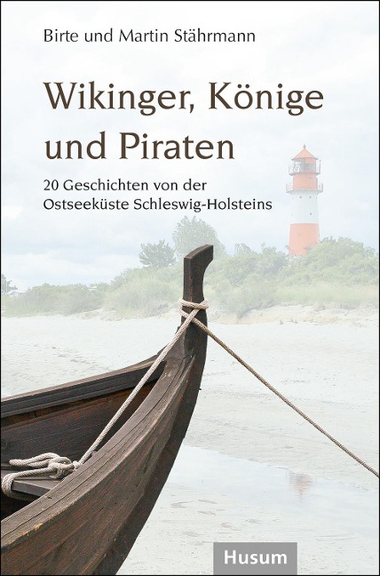 Wikinger, Könige und Piraten - Birte Stährmann, Martin Stährmann
