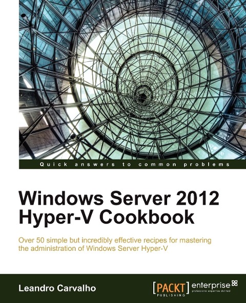 Windows Server 2012 Hyper-V Cookbook - Leandro Carvalho