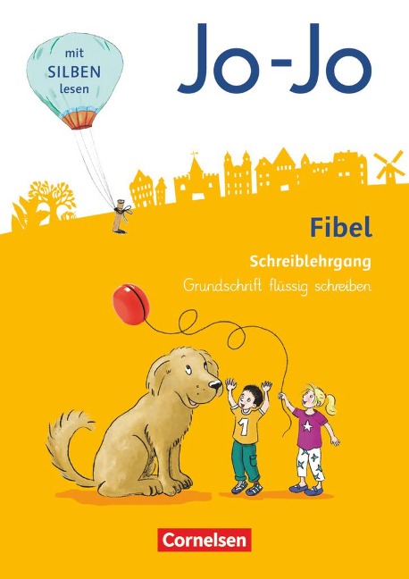 Jo-Jo Fibel 1. Schuljahr - Allgemeine Ausgabe - Neubearbeitung 2016. Grundschrift flüssig schreiben - 