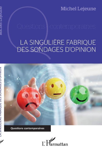 La singulière fabrique des sondages d'opinion - Lejeune