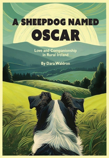 A Sheepdog Named Oscar - Dara Waldron