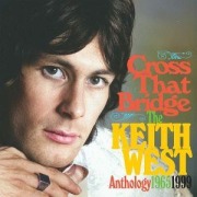 Cover-Bild zum Titel 'Cross That Bridge-The Anthology 1965-1999' von 'Keith West'