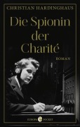 Cover-Bild zum Titel 'Die Spionin der Charité' von 'Christian Hardinghaus'