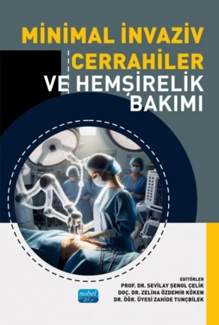 Minimal Invaziv Cerrahiler ve Hemsirelik Bakimi - Kolektif