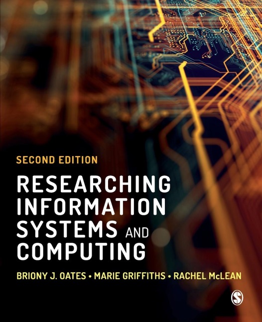 Researching Information Systems and Computing - Briony J Oates, Marie Griffiths, Rachel Mclean