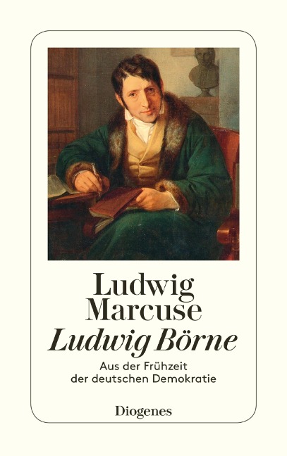 Ludwig Börne - Ludwig Marcuse