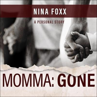 Momma Lib/E: Gone - Nina Fox
