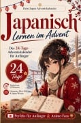 Cover-Bild zum Titel 'Japanisch lernen im Advent - der Japan Adventskalender für Anfänger, Anime und Manga-Fans' von 'Litiki Lingua'