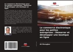 Cover-Bild zum Titel 'Le commerce électronique pour les petites entreprises : Démarrer et développer une boutique en ligne' von 'Ali Movaghar'