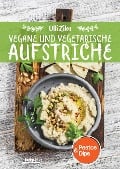 Cover-Bild zum Titel 'Vegane und vegetarische Aufstriche' von 'Ulli Zika'