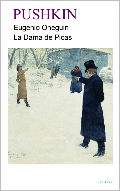 Eugenio Oneguin - La Dama de Picas - Aleksandr Pushkin
