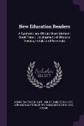 New Education Readers - Henry Smith Carhart, Horatio Nelson Chute, Abraham Jay Demarest