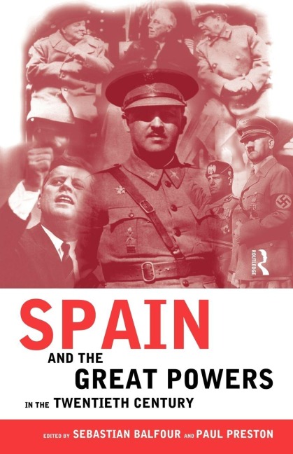 Spain and the Great Powers in the Twentieth Century - 