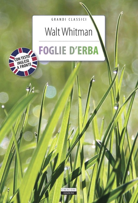 Foglie d'erba. Testo inglese a fronte - Walt Whitman