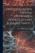 Cover-Bild zum Titel 'Ontleedkundige Tafelen, Ontworpen Door D. August Schaarschmidt...' von 'August Schaarschmidt'