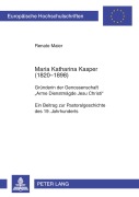 Cover-Bild zum Titel 'Maria Katharina Kasper (1820-1898)' von 'Renate Maier'