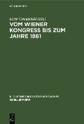 Vom Wiener Kongreß bis zum Jahre 1861 - 