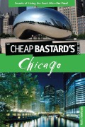 Cover-Bild zum Titel 'Cheap Bastard's(TM) Guide to Chicago' von 'Nadia Oehlsen'
