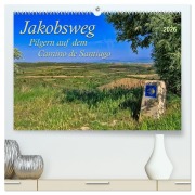 Jakobsweg - pilgern auf dem Camino de Santiago (hochwertiger Premium Wandkalender 2026 DIN A2 quer), Kunstdruck in Hochglanz - Peter Roder