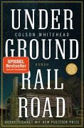 Cover-Bild zum Titel 'Underground Railroad' von 'Colson Whitehead'