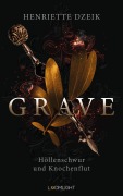 Cover-Bild zum Titel 'Grave 1: Höllenschwur und Knochenflut' von 'Henriette Dzeik'