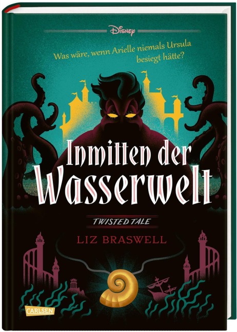 Disney. Twisted Tales: Inmitten der Wasserwelt (Arielle) - Liz Braswell, Walt Disney