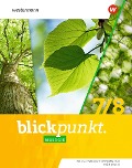 Blickpunkt Biologie 7 / 8. Schülerband. Für Mecklenburg-Vorpommern und Thüringen - 