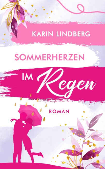Sommerherzen im Regen - Karin Lindberg