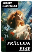 Cover-Bild zum Titel 'Fräulein Else' von 'Arthur Schnitzler'