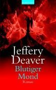 Blutiger Mond - Jeffery Deaver