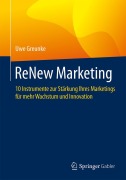 Cover-Bild zum Titel 'ReNew Marketing' von 'Uwe Greunke'