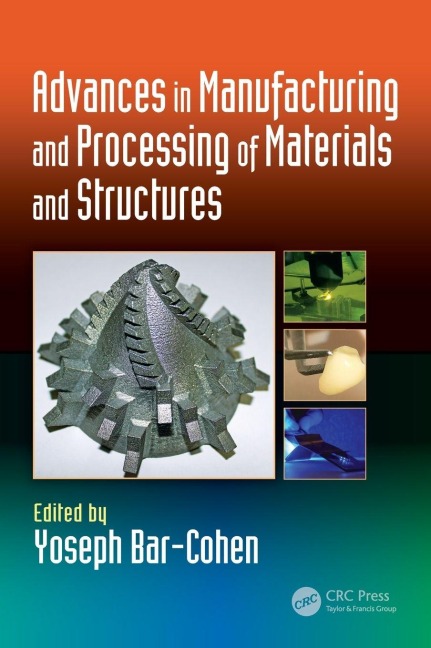 Advances in Manufacturing and Processing of Materials and Structures - 