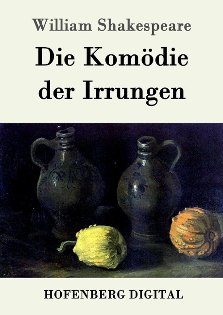 Die Komödie der Irrungen - William Shakespeare