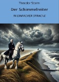 Cover-Bild zum Titel 'Der Schimmelreiter: In Einfacher Sprache' von 'Theodor Storm'
