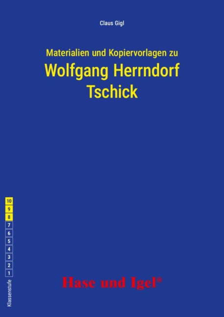 Tschick. Begleitmaterial - Wolfgang Herrndorf, Claus Gigl