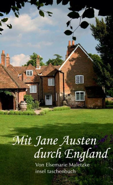 Mit Jane Austen durch England - Elsemarie Maletzke