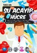 Cover-Bild zum Titel 'Su Acayip Hücre' von 'Tarik Uslu'