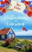 Cover-Bild zum Titel 'Küstenchaos und Liebesglück' von 'Tina Keller'